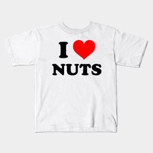 I Heart Nuts | I Love Nuts Kids T-Shirt